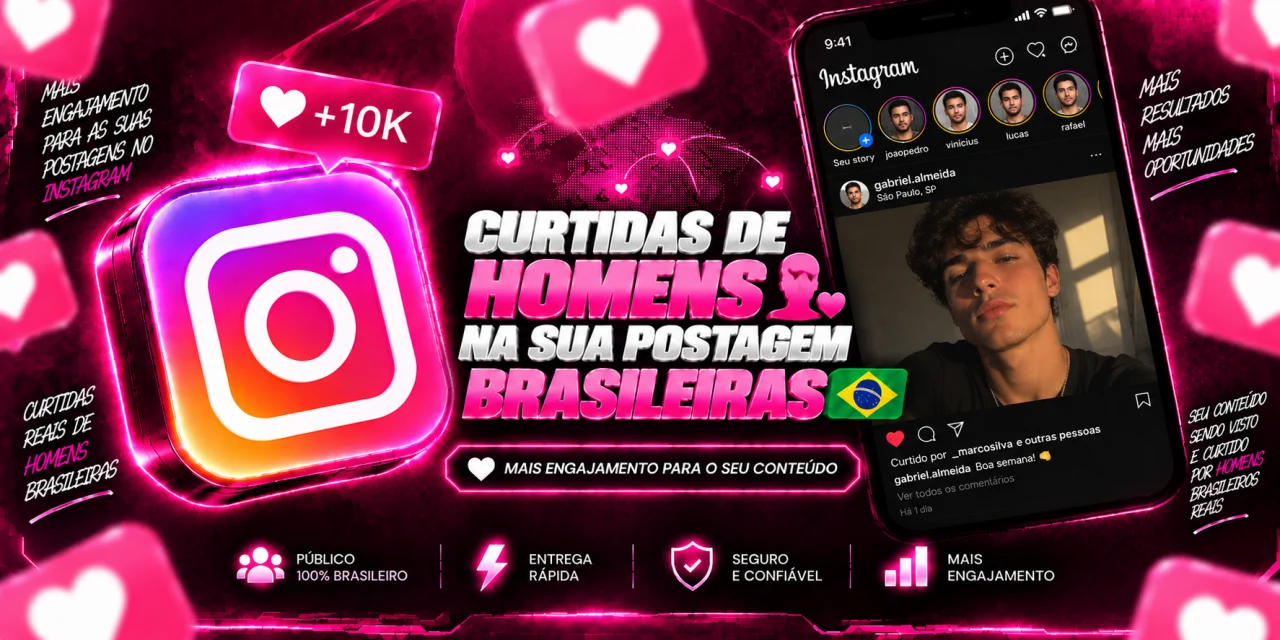 Curtidas de Homens Brasileiros 👨